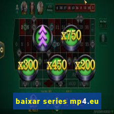 baixar series mp4.eu